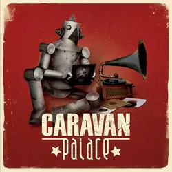 Cover of the album Caravan Palace